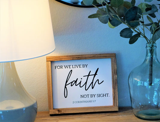 We Live By Faith Wood Sign
